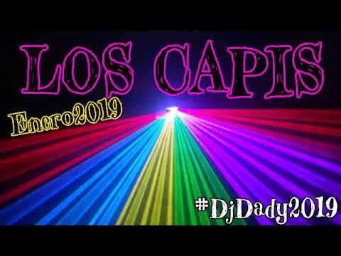 Mega-Enganchado-Los-Capis-Enero-2019-(Cumbias-Y-Guarachas)#DjDadyPereyra2019
