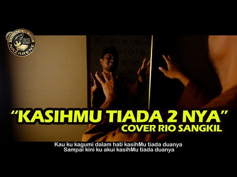 Kasihmu tiada duanya cover Rio sangkil