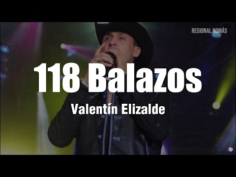 Valentín Elizalde - 118 Balazos (LETRA)