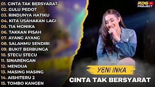 Download lagu Yeni Inka Full Album 2025 | Cinta Tak Bersyarat, Gulu Pedot, Rindunya Hatiku (Live Ojing Terbaru) mp3