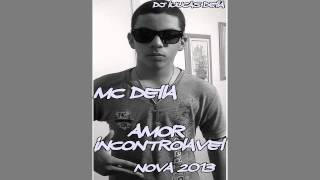MC DELLA - AMOR INCONTROLAVEL - NOVA 2013