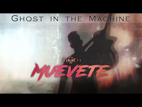 GHOST IN THE MACHINE/CAELA Muevete