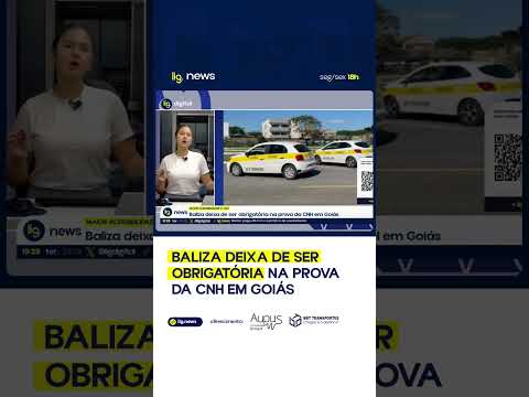 Baliza deixa de ser obrigatória na prova da CNH em Goiás – 27/01/2026 – Lig News