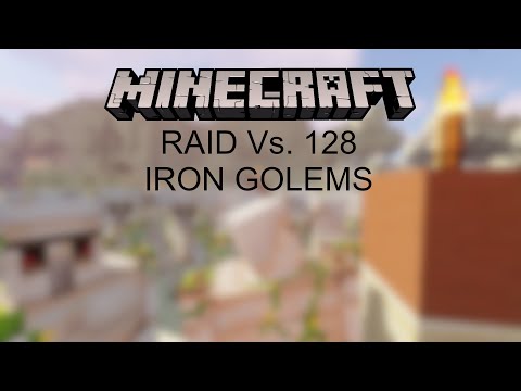 Minecraft - 100+ IRON GOLEMS vs. RAID