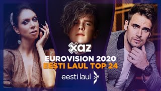 Eesti Laul 2020 (Eurovision 2020) - 🇪🇪 Estonia: Top 24