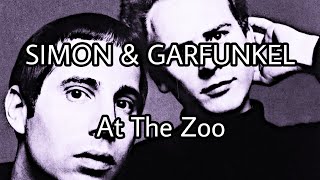 SIMON &amp; GARFUNKEL - At The Zoo (Lyric Video)