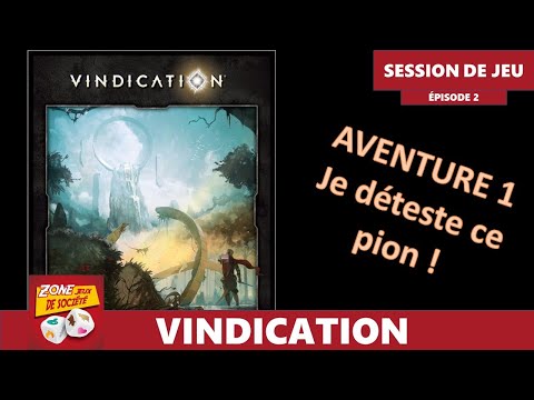 Session de jeu solo de Vindication - Aventure 1 - Épisode 2