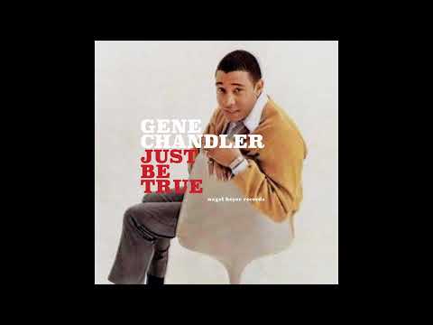 Just Be True - Gene Chandler {Stereo}