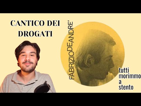 Cantico dei drogati - Fabrizio De Andre'