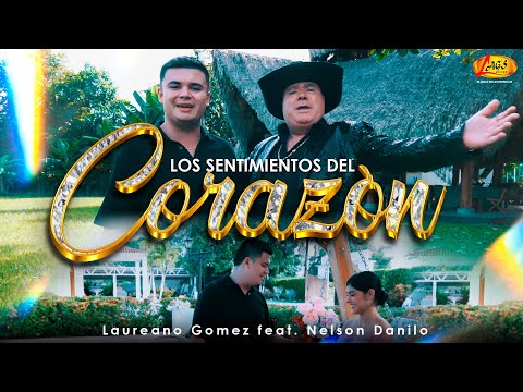 Laureano Gomez feat. Nelson Danilo - Los Sentimientos Del Corazón (Vídeo Oficial)