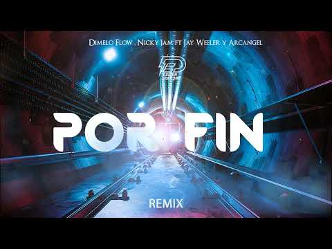 POR FIN  (REMIX) - @DimeloFlow, @Arcangel , @JayWheeler y Nicky Jam   • EDWAR DEEJAY audio oficial