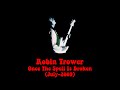 Robin Trower - Once The Spell Is Broken (Slideshow, July-2009)