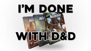Why I’m Giving Up D&D for Nimble - And You Should Too