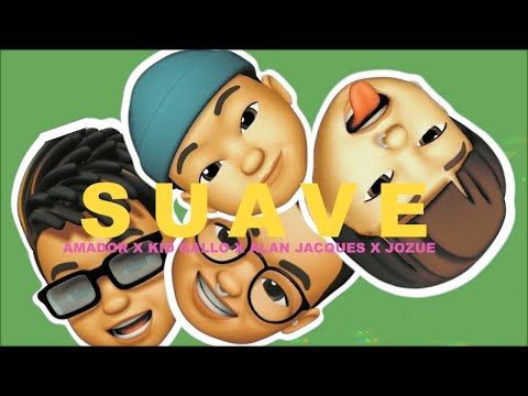 Amador - Suave ft. Alan Jacques, Kid Gallo & Jozue (Video Oficial)