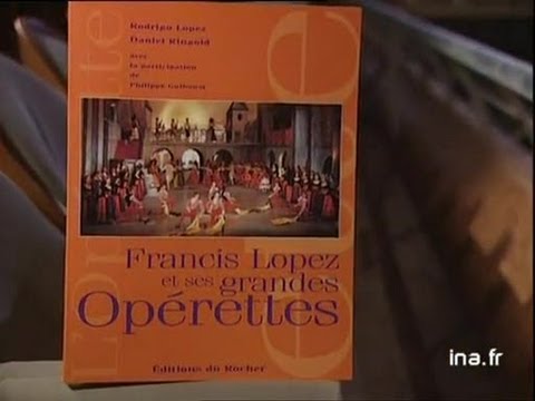 [Francis LOPEZ and his great operettas]