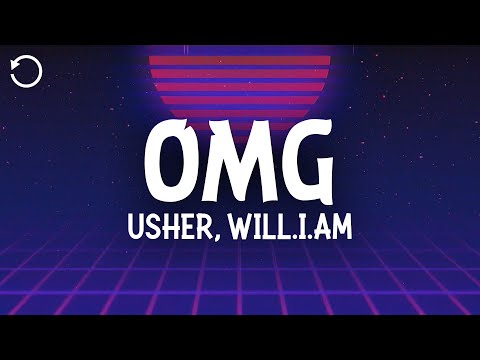 USHER - OMG (Lyrics) Ft. ​will.i.am