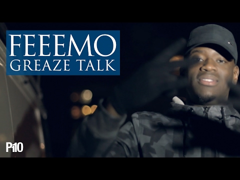P110 - Feeemo - Greaze Talk [Music Video]
