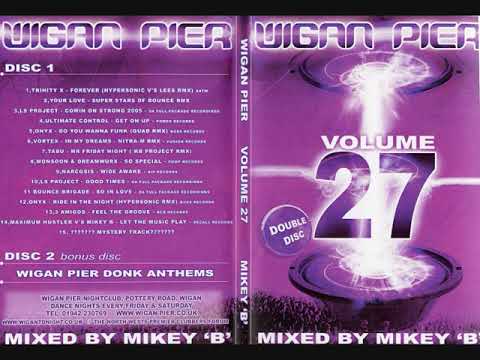 Wigan Pier Volume 27 CD 1 Mikey B