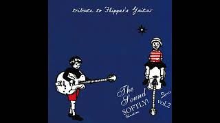 The Sound Of Softly! Vol. 2 - Electron - Tribute To Flipper's Guitar - Various | 2004 | Full Album