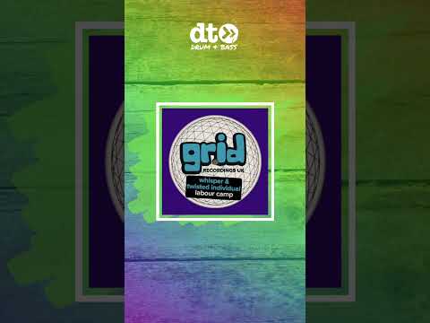 PREMIERE: Whisper & Twisted Individual 'Labour Camp' [Grid Recordings] **OUT 18/04/25** #dnb #jumpup