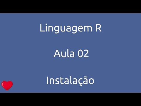Aula 02 Curso Linguagem R Instalação