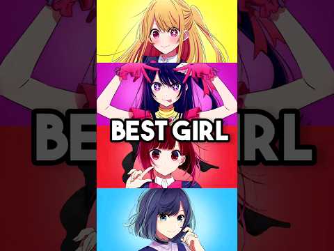 Oshi no ko - Best Girl