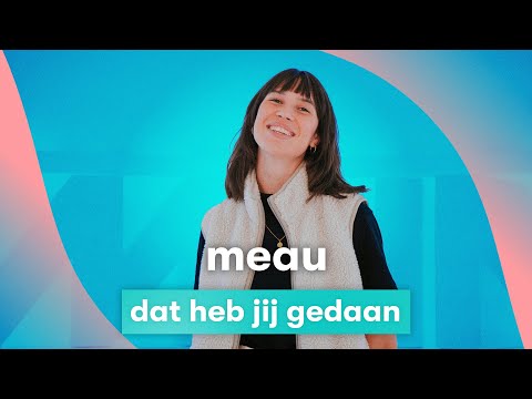 MNM LIVE: MEAU - Dat heb jij gedaan
