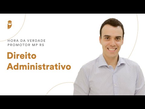Direito Administrativo - Hora da Verdade Promotor MP RS