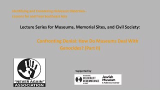 Confronting Denial. How do museums deal with genocides? Countering Holocaust distortion in Southeast Asia, 29.10.2021.