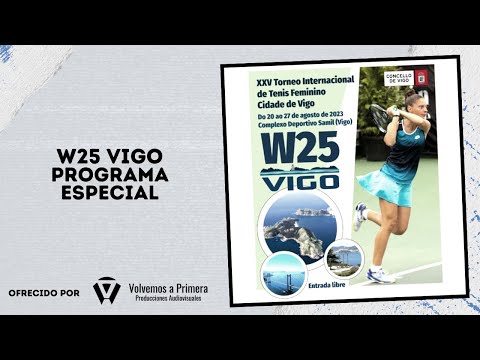 W25 Vigo (2023) - Programa Especial
