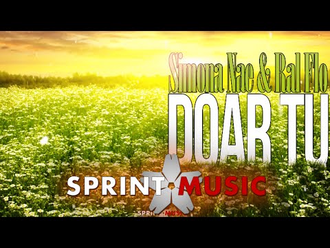 Simona Nae feat. Ralflo - Doar Tu | Lyric Video