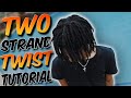 How To DO TWO STRAND TWIST DETAILED