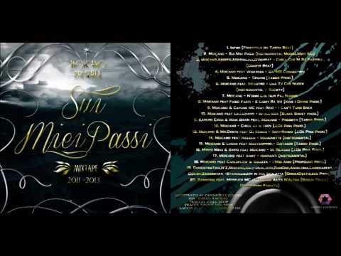 Moicano Mc - Sui Miei Passi Mixtape [Full Mixtape] [2013]
