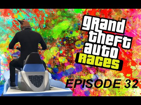 GTA 5 Online Races E32 | WE ARE ON A BOAT