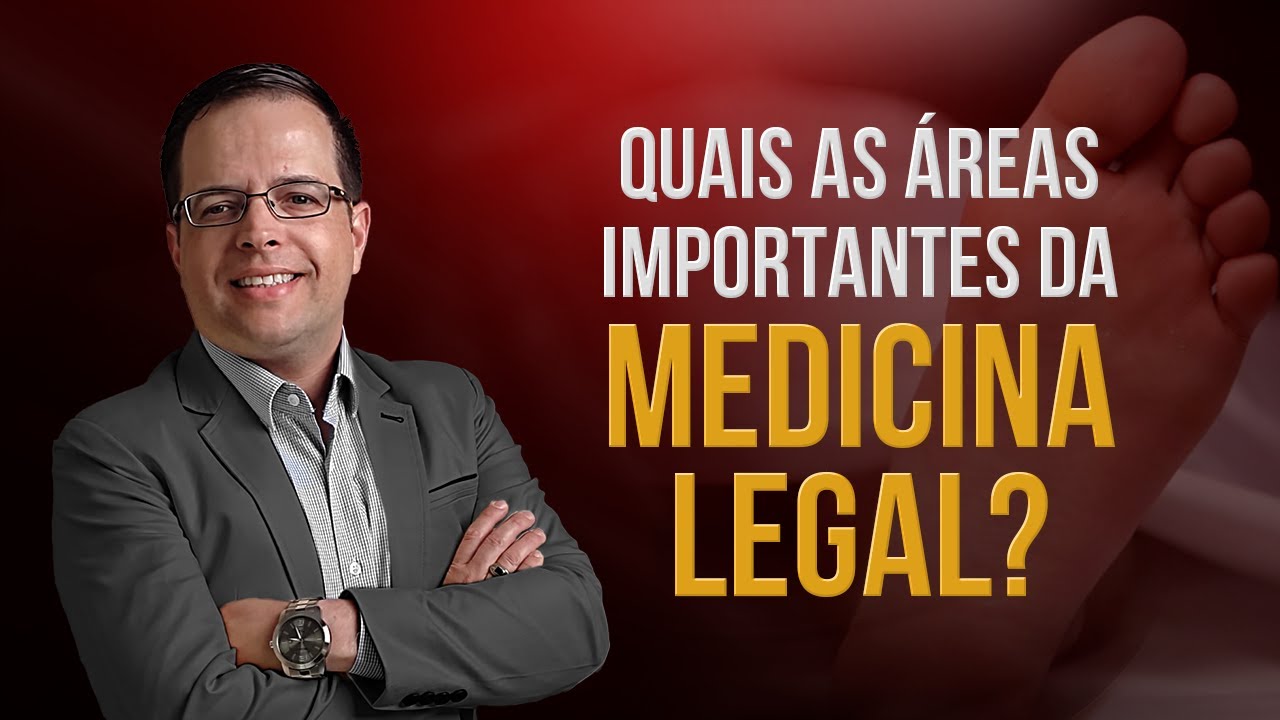 QUAIS SÃO AS ÁREAS DA MEDICINA LEGAL?! PROF. LAÉCIO CARNEIRO