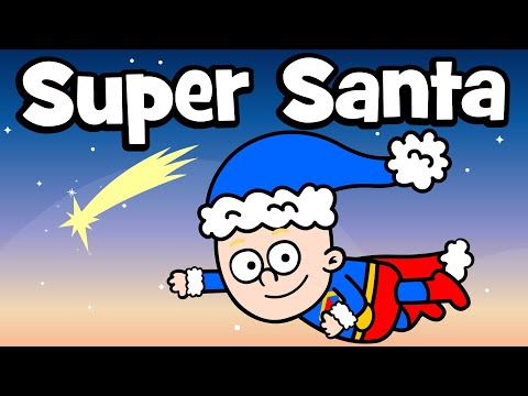 Super Santa Claus - Xmas Children's song -  Christmas songs | Hooray Kids Songs & Nursery Rhymes