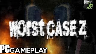 Worst Case Z PC Gameplay (This Guy Can Dance).