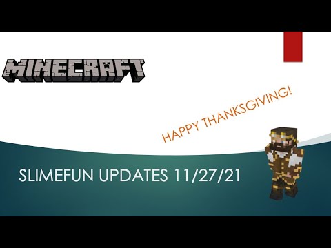 Slimefun Weekly Update 11-27-21!