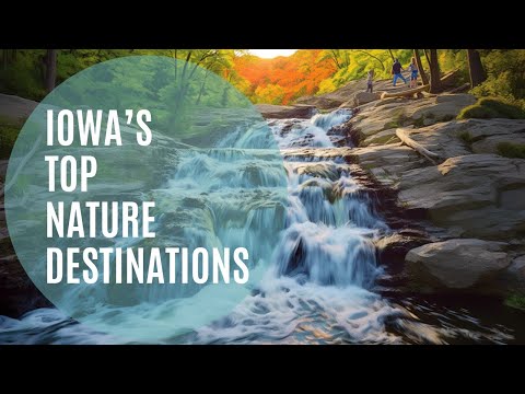 Iowa’s Top Ten Nature Destinations