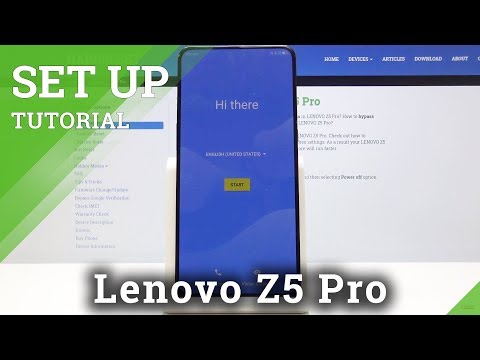 How to Set Up Lenovo Z5 Pro - Configuration Process