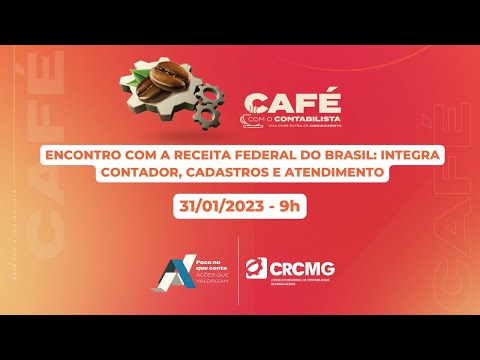 Café com o Contabilista “Encontro com a RFB: Integra Contador, Cadastros e Atendimento”
