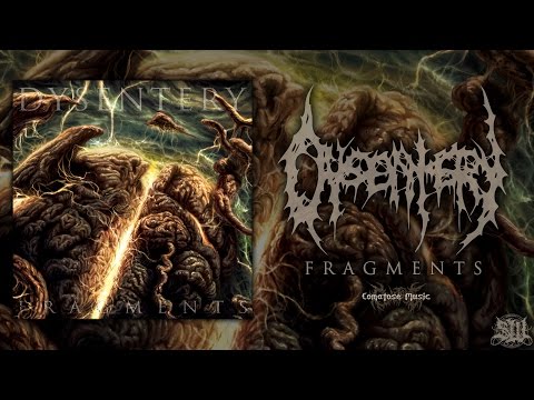 DYSENTERY - FRAGMENTS [OFFICIAL ALBUM STREAM] (2015) SW EXCLUSIVE