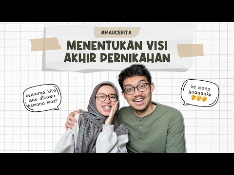 #MAUCERITA - TUJUAN MENIKAH ADALAH...