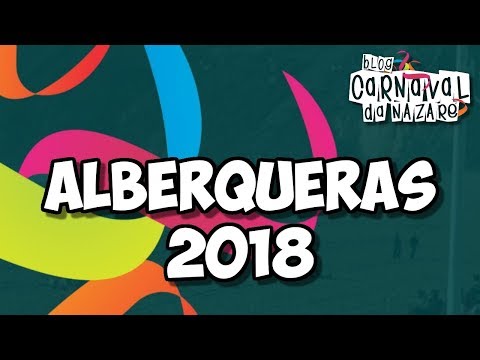 Alberquêras 2018 - Carnaval da Nazaré