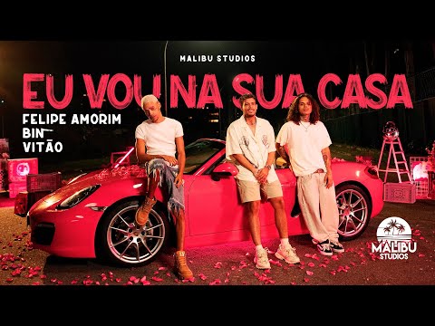 Felipe Amorim, Bin e Vitão - Eu Vou na Sua Casa (CLIPE OFICIAL)