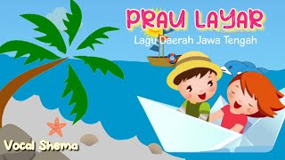 Download lagu Prau Layar Versi Anak (Lirik) - Lagu Daerah Jawa Tengah | Vocal Shema mp3 Download lagu Prau Layar Versi Anak (Lirik) - Lagu Daerah Jawa Tengah | Vocal Shema mp3