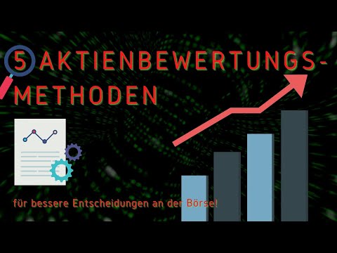 5 Aktienbewertungs-Methoden für bessere Entscheidungen an der Börse | Aktienstrategie