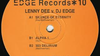 Edge Records *10 - Lenny Dee v DJ Edge - Silence of Eternity (1993)