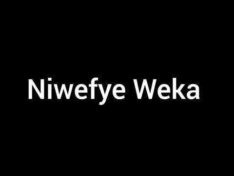 Lawrence Mulenga - Niwefye Weka