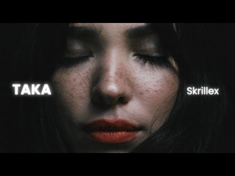 Skrillex, Ahadadream, Priya Ragu - TAKA Alexander Vija & Headbuzz Flip